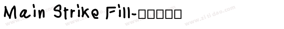 Main Strike Fill字体转换